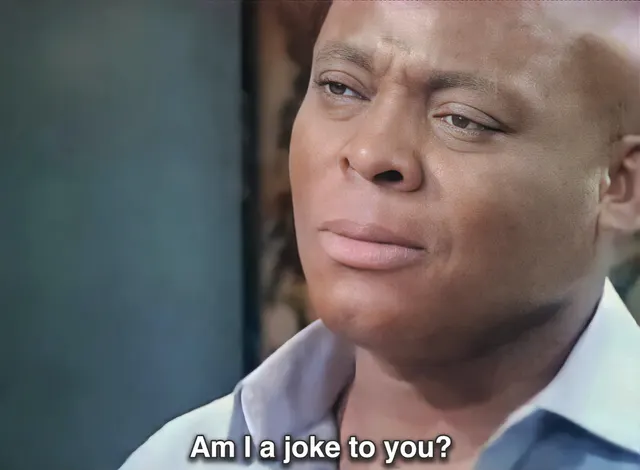 Am I A Joke To You? Reaction meme template