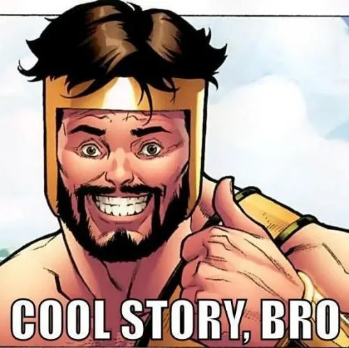Cool Story Bro meme template