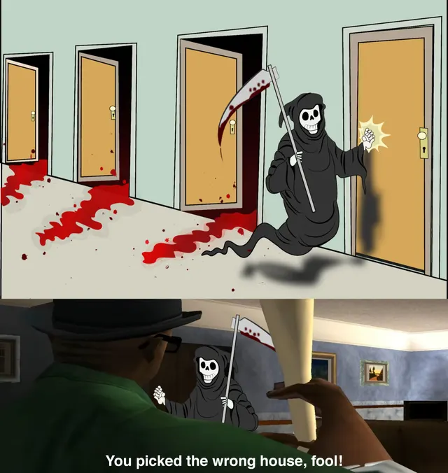Create Death knocking door you picked the wrong house meme template