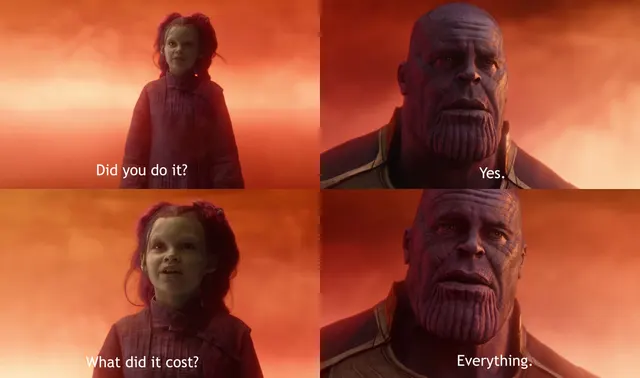 Create Thanos What Did It Cost Meme Online meme template