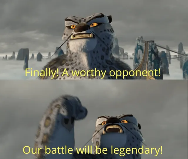 Finally, A Worthy Opponent meme template