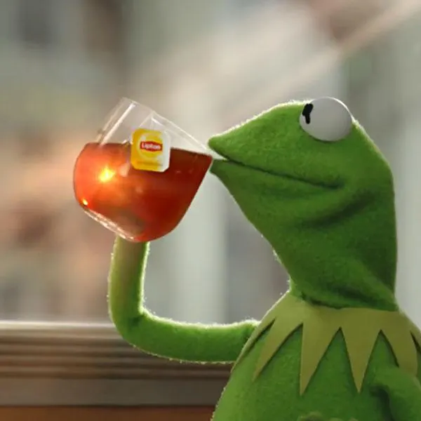 Kermit Sipping Tea meme template