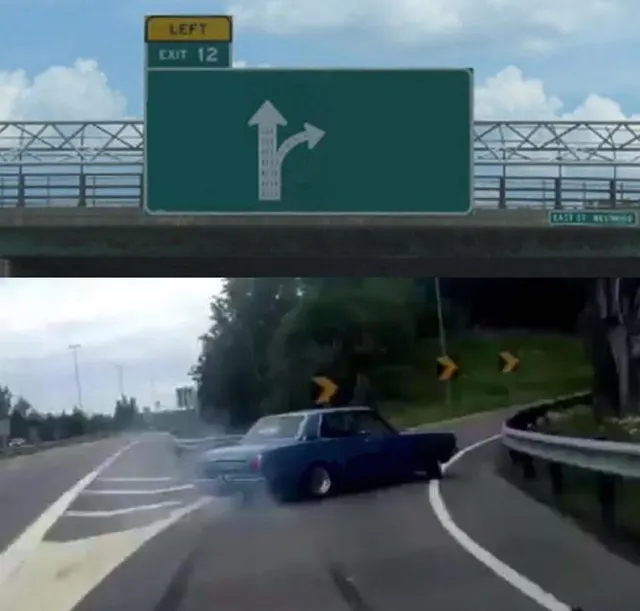 Left Exit 12 Swerving Car meme template
