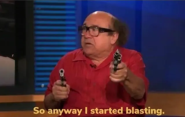 So Anyway I Started Blasting meme template