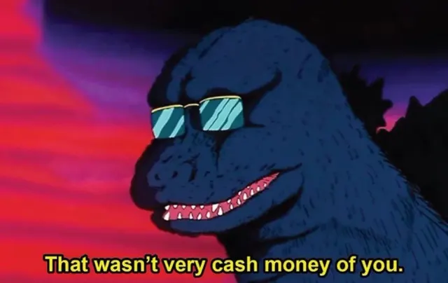 That Wasn't Very Cash Money Of You meme template