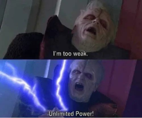 Too Weak, Unlimited Power meme template